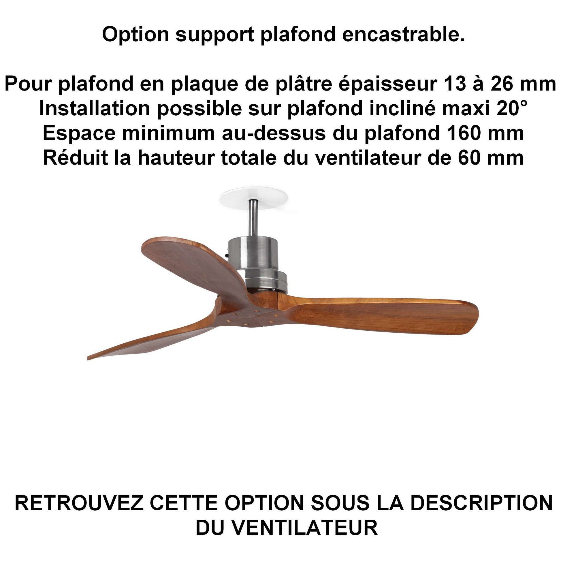 ventilateur de plafond MINI LANTAU noyer massif pour plafond ba13