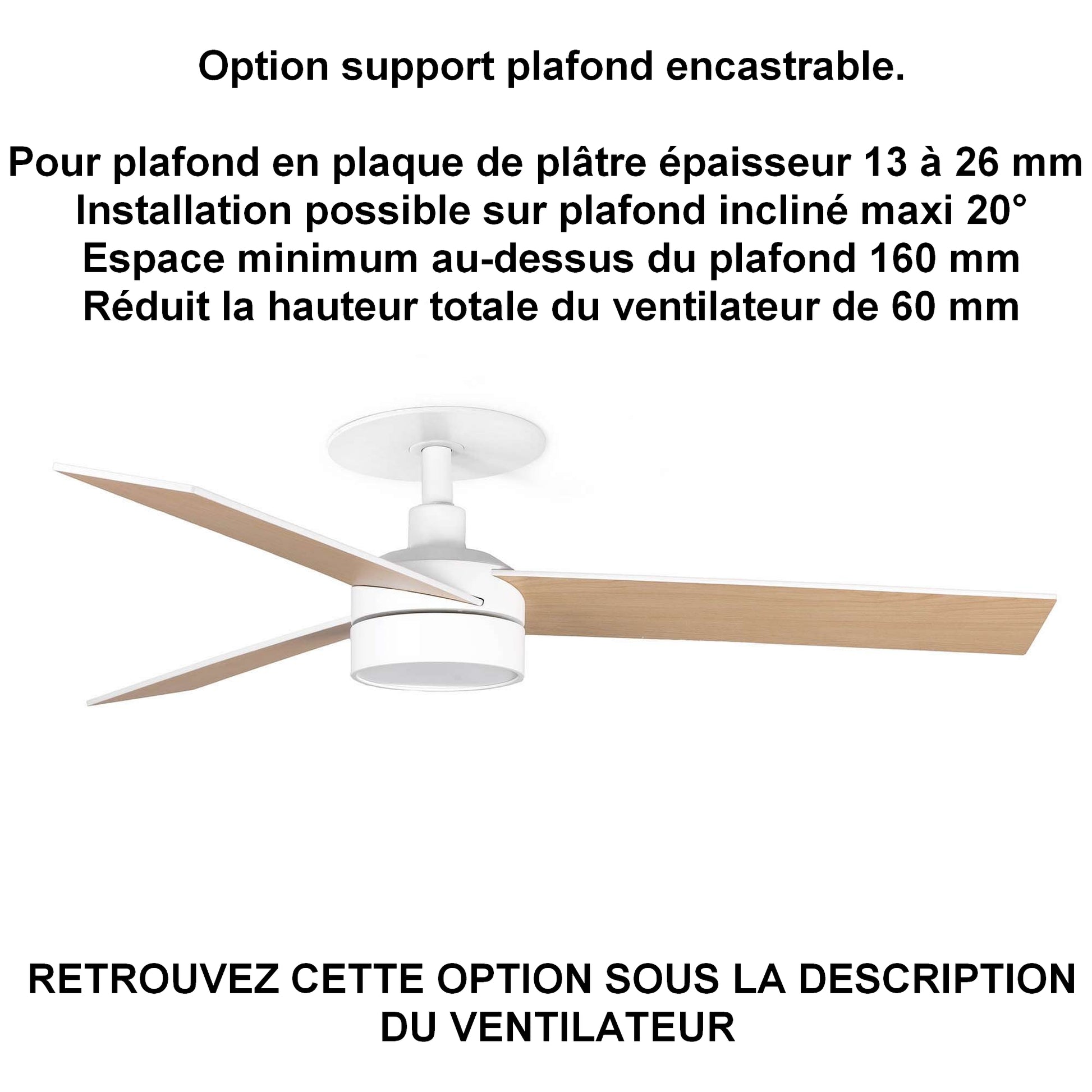 Ventilateur de plafond moderne RUDDER S blanc avec luminaire installation ba13