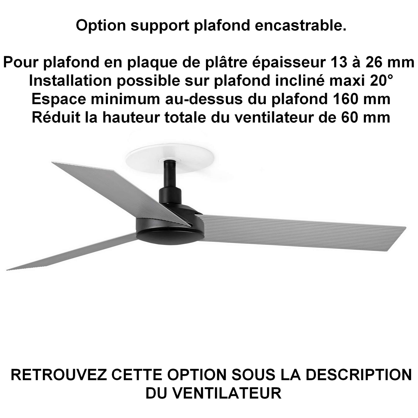 ventilateur de plafond CRUISER S noir pales aluminium installation sur placo ba13
