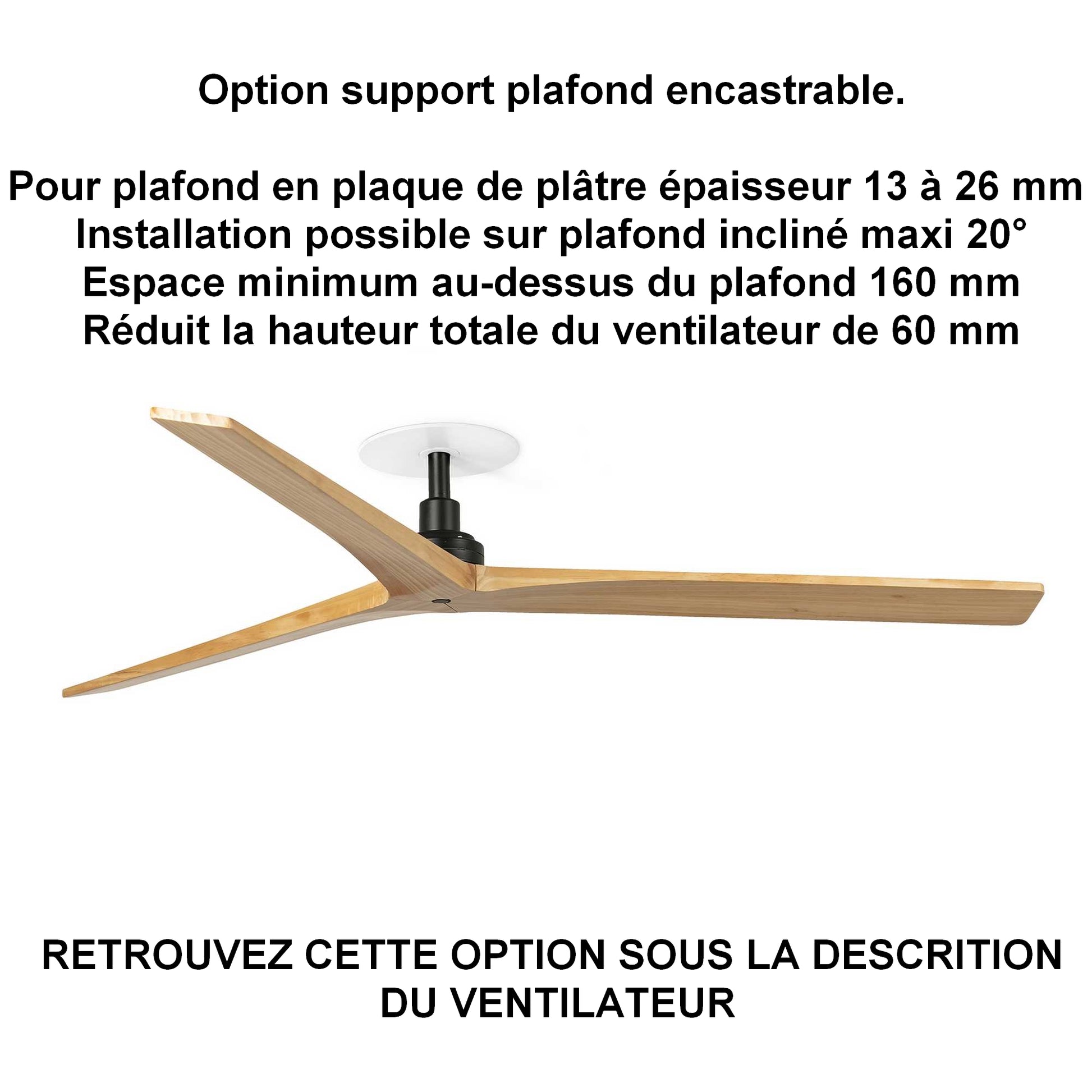 Ventilateur de plafond KLIM-L Ø 1500 mm noir pales chêne clair installation BA13