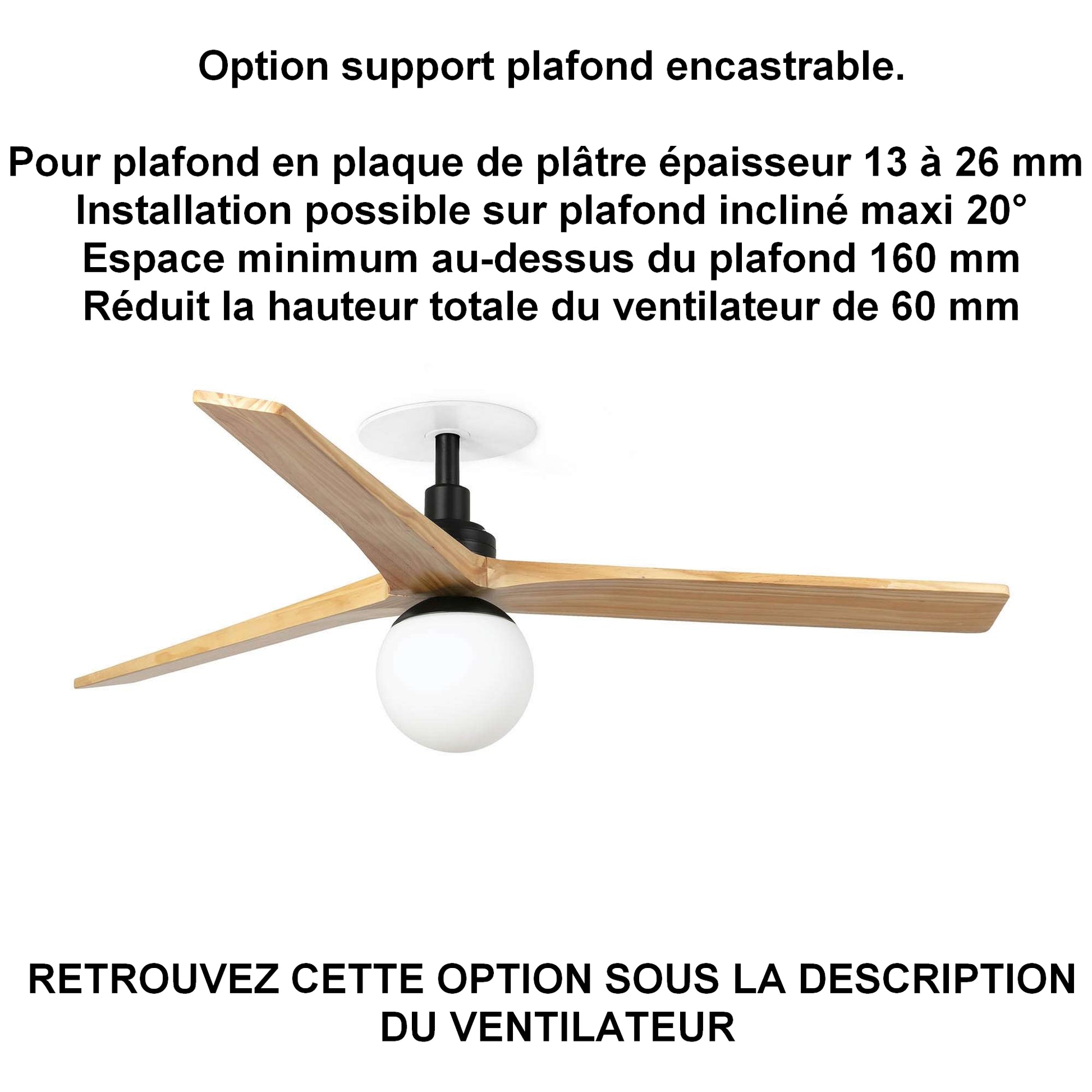 Ventilateur de plafond avec lampe KLIM-M Ø 1250 mm noir pales chêne  clair installation ba13
