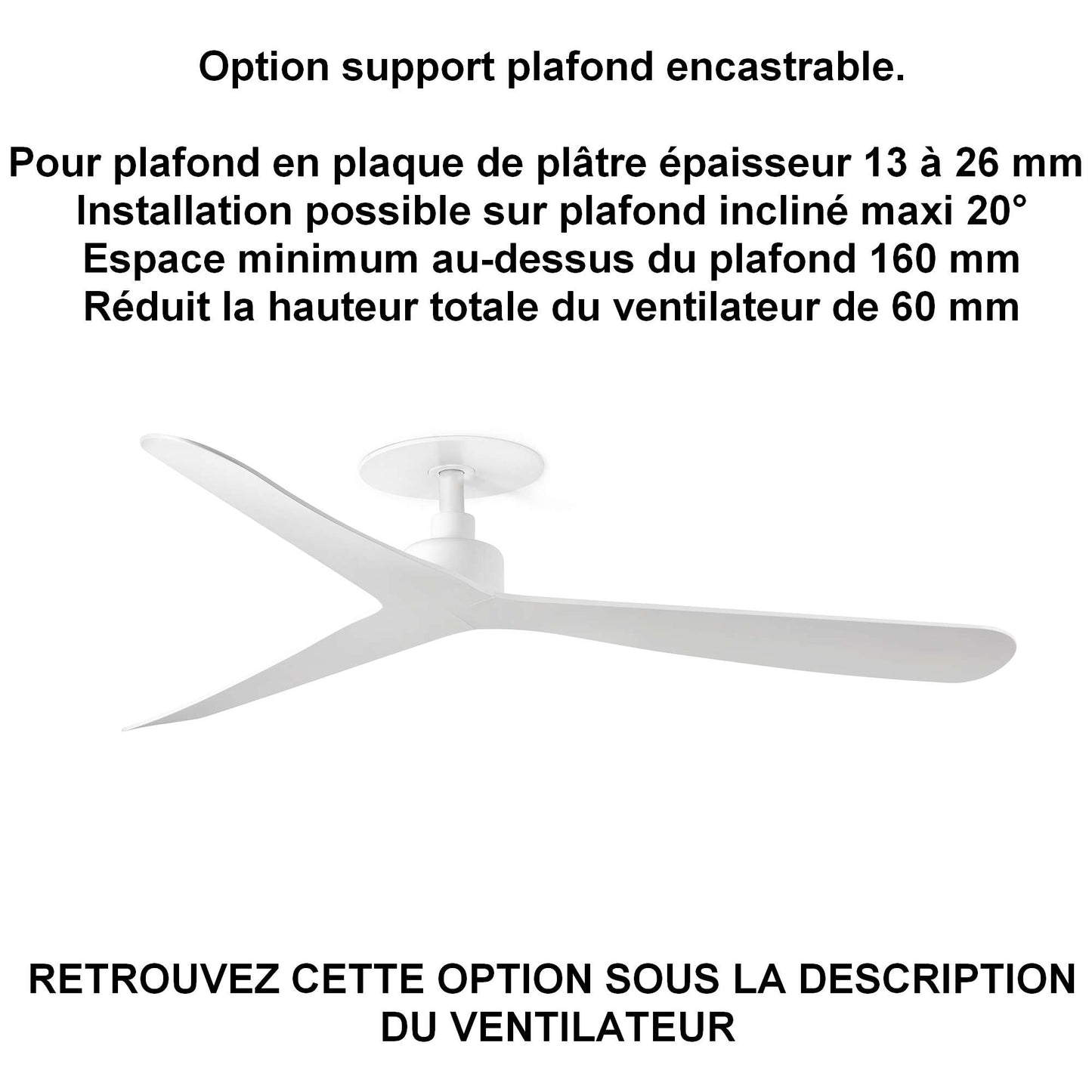 Ventilateur de plafond ROCKER Ø 1320 mm blanc support plafond placo
