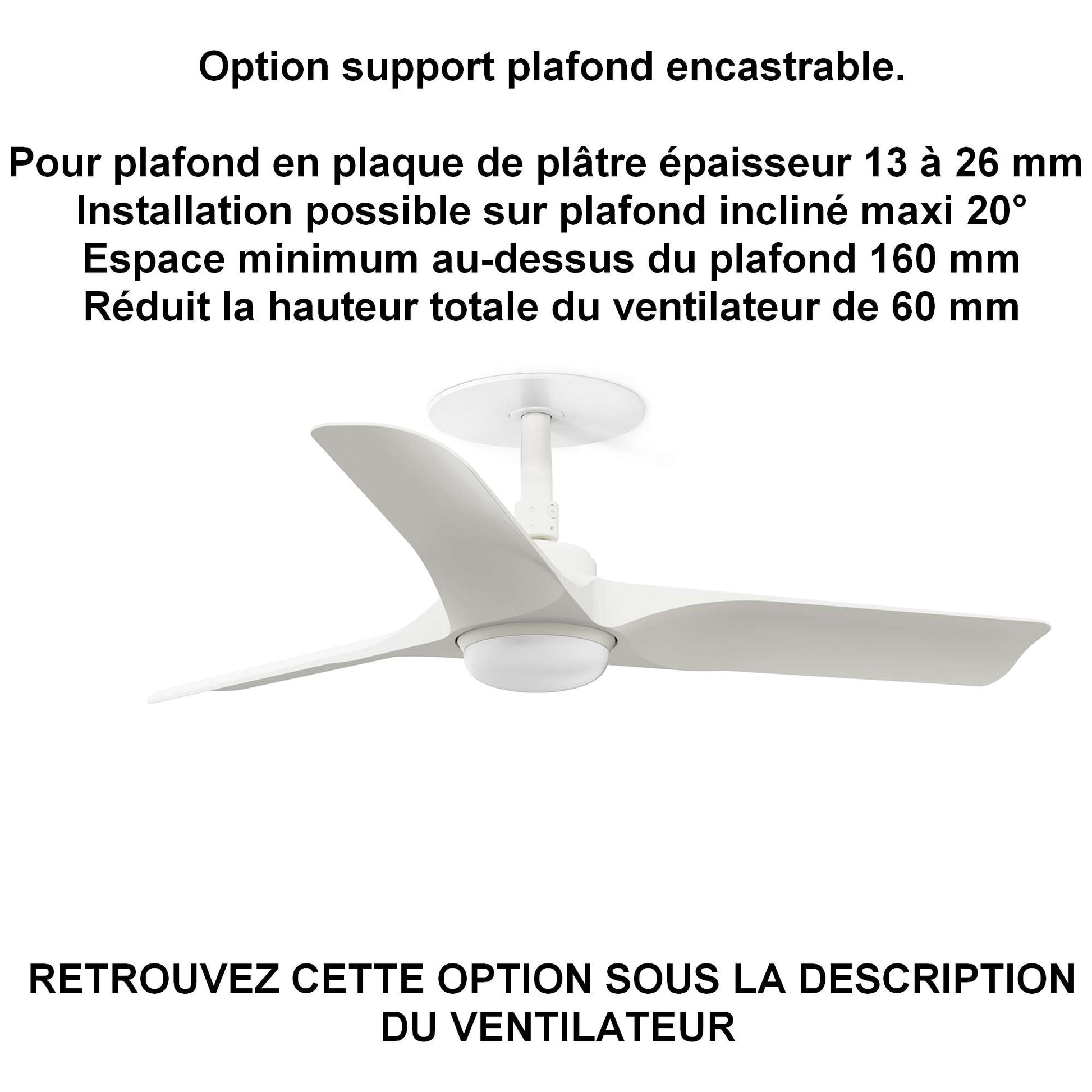 Ventilateur de plafond HEY Tub DC pour plafond en BA13